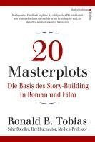 20 Masterplots - Die Basis des Story-Building in Roman und Film 1