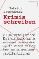 Patrick Baumgärtel - Krimis schreiben, Inbunden