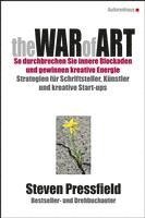 bokomslag The War of Art. So durchbrechen Sie innere Blockaden und gewinnen kreative Energie