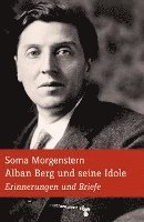 bokomslag Alban Berg und seine Idole