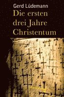 bokomslag Die ersten drei Jahre Christentum