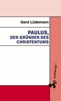 Gerd Lüdemann - Paulus, der Gründer des Christentums, Häftad