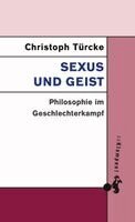 Christoph Türcke - Sexus und Geist, Häftad