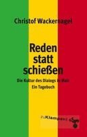Christof Wackernagel - Reden statt schießen, Häftad