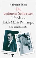 bokomslag Die verlorene Schwester - Elfriede und Erich Maria Remarque