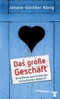 Johann-Günther König - Das große Geschäft, Häftad