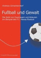 bokomslag Fußball und Gewalt