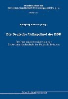 bokomslag Die Deutsche Volkspolizei der DDR