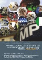 bokomslag MANUALE DI FORMAZIONE SUL CONCETTO DI RESILIENZA PER LA POLIZIA MILITARE TEDESCA FELDJÄGER (MP)