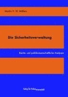 bokomslag Die Sicherheitsverwaltung