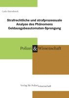 bokomslag Strafrechtliche und strafprozessuale Analyse des Phänomens Geldausgabeautomaten-Sprengung