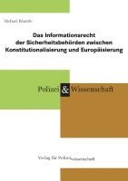 bokomslag Das Informationsrecht der Sicherheitsbehörden zwischen Konstitutionalisierung und Europäisierung