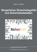 Martin H. W. Möllers - Bürgerliches Sicherheitsgefühl und Sicherheitsdebatten, Häftad