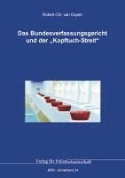bokomslag Das Bundesverfassungsgericht und der "Kopftuch-Streit"