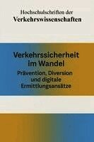 Markus Höhner, Torsten Huschbeck, Magnus Sondermann - Verkehrssicherheit im Wandel, Häftad