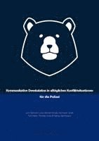 Kommunikative Deeskalation in alltäglichen Konfliktsituationen für die Polizei