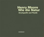 bokomslag Henry Moore - Wie Die Natur
