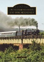 bokomslag Die Franz-Josefs-Bahn und ihre Nebenlinien