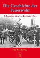 bokomslag Die Geschichte der Feuerwehr
