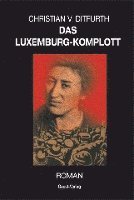 bokomslag Das Luxemburg-Komplott