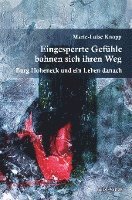 bokomslag Eingesperrte Gefühle bahnen sich ihren Weg