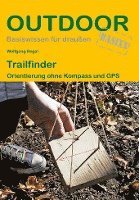 Wolfgang Regal - Trailfinder Orientierung ohne Kompass und GPS, Häftad