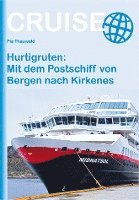 bokomslag Hurtigruten: Mit dem Postschiff von Bergen nach Kirkenes