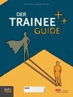 Markus Röcker, Christoph Schneider - Der Trainee-Guide, Häftad
