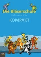 Die Bläserschule für Posaunenchöre KOMPAKT 1