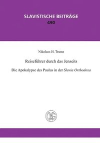 bokomslag Reisefuehrer durch das Jenseits. Die Apokalypse des Paulus in der Slavia Orthodoxa