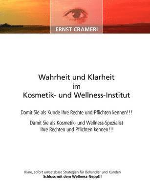 Wahrheit und Klarheit im Kosmetik- und Wellness-Institut 1