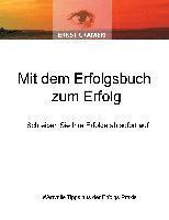 bokomslag Mit dem Erfolgsbuch zum Erfolg