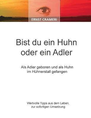 Bist Du Ein Huhn Oder Ein Adler 1