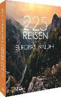 In 225 Reisen durch Europas Wälder 1