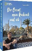 bokomslag Der Orient, mein Rucksack und ich