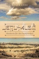 bokomslag Jerusalem - Hindernis für den Weltfrieden?