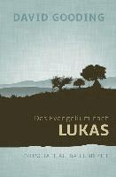 David W. Gooding - Das Evangelium nach Lukas, Inbunden