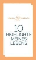 William Macdonald - 10 Highlights meines Lebens, Häftad