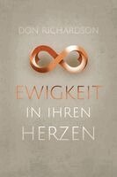 Don Richardson - Ewigkeit in ihren Herzen, Inbunden
