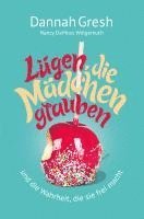 Dannah Gresh - Lügen, die Mädchen glauben, Häftad
