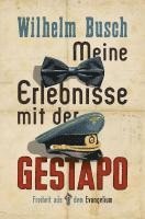 bokomslag Meine Erlebnisse mit der Gestapo