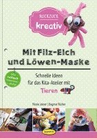 bokomslag Mit Filz-Elch und Löwen-Maske