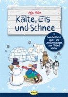 Anja Mohr - Kälte, Eis und Schnee, Häftad