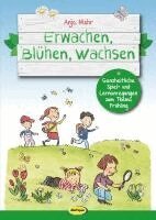 Anja Mohr - Erwachen, Blühen, Wachsen, Häftad