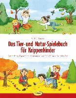 bokomslag Das Tier- und Natur-Spielebuch für Krippenkinder