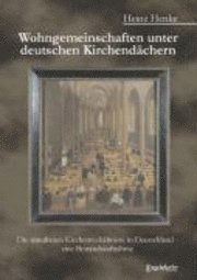 bokomslag Wohngemeinschaften unter deutschen Kirchendächern