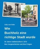 bokomslag Wie Buchholz eine richtige Stadt wurde