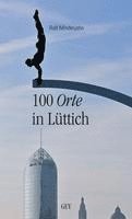 bokomslag 100 Orte in Lüttich