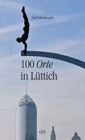 Rolf Minderjahn - 100 Orte in Lüttich, Häftad