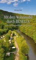 bokomslag Mit dem Wohnmobil durch BENELUX. Band 1 - Unterwegs in Belgien und Luxemburg